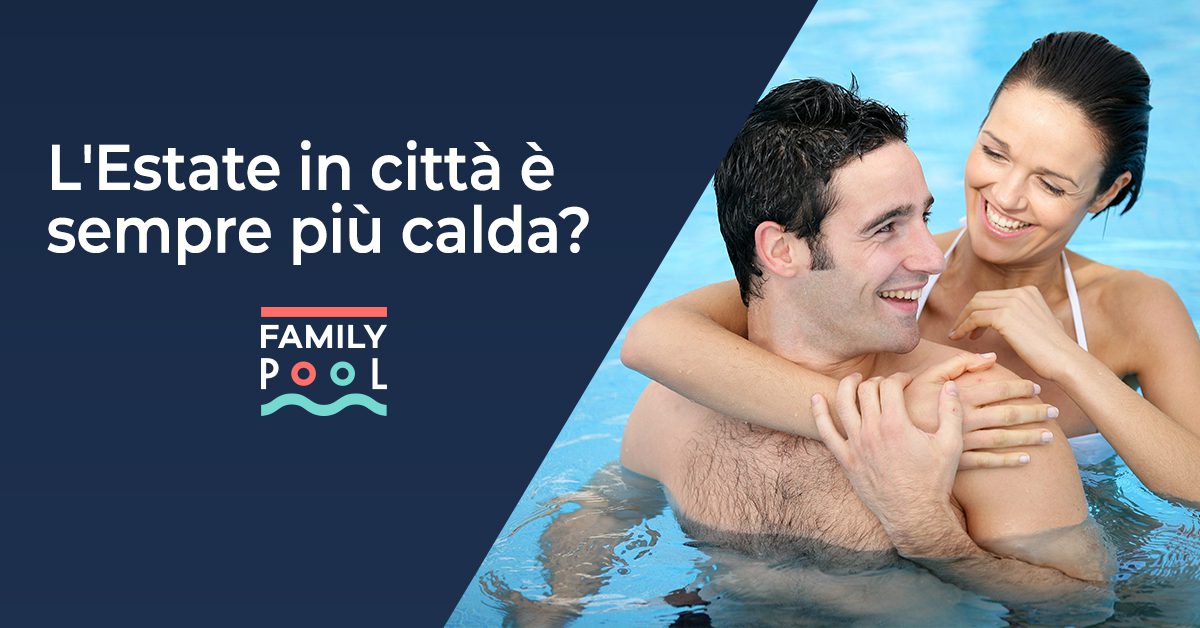 Costruiamo la Piscina ideale per la tua Famiglia - Family Pool